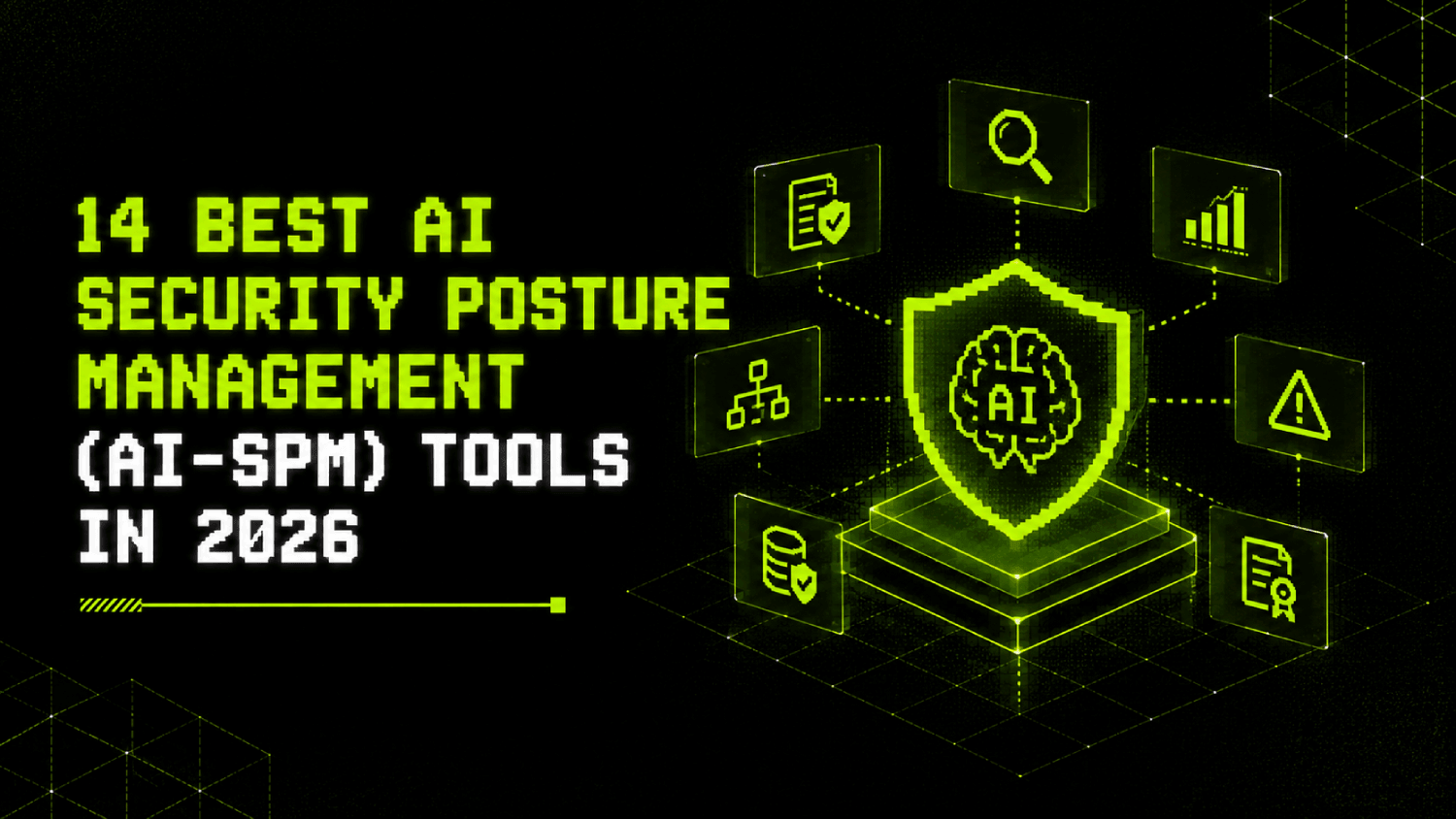 14 Best AI Security Posture Management (AI-SPM) Tools in 2026 1 14 Best AI Security Posture Management AI SPM Tools in 2026