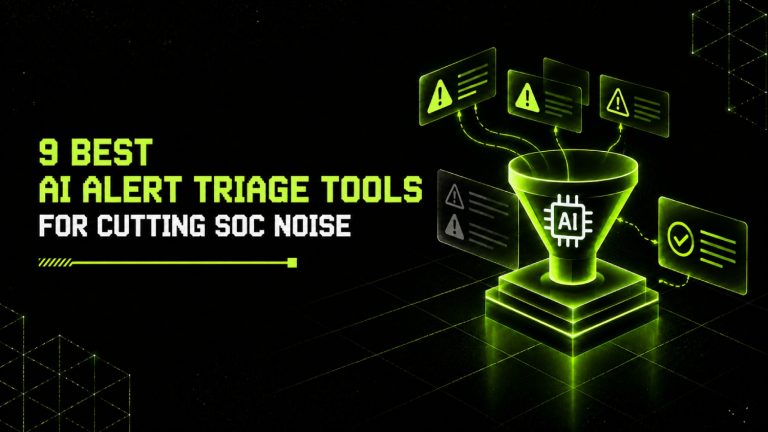 9 Best AI Alert Triage Tools for Cutting SOC Noise 8 9 Best AI Alert Triage Tools for Cutting SOC Noise