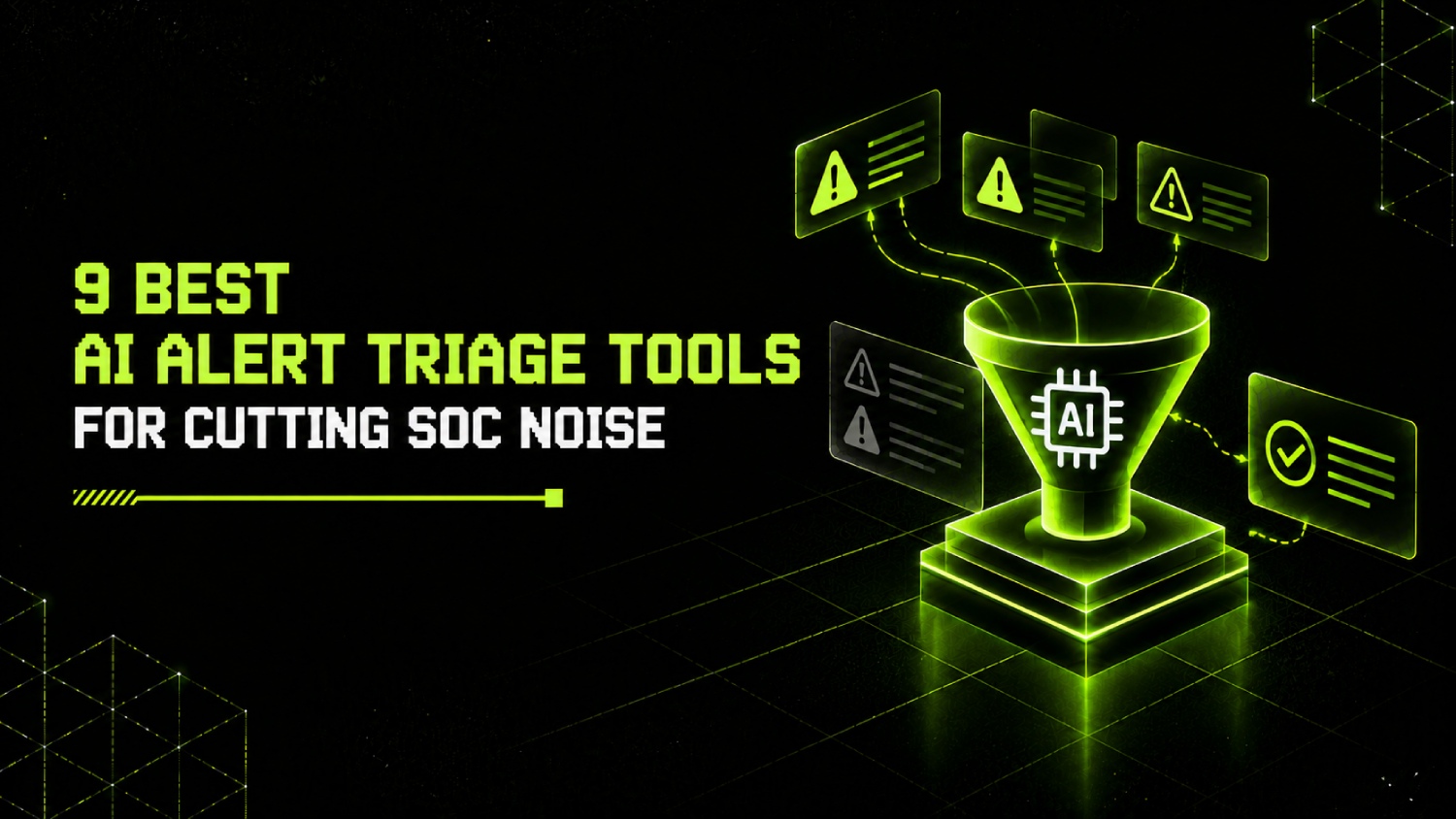 9 Best AI Alert Triage Tools for Cutting SOC Noise 1 9 Best AI Alert Triage Tools for Cutting SOC Noise