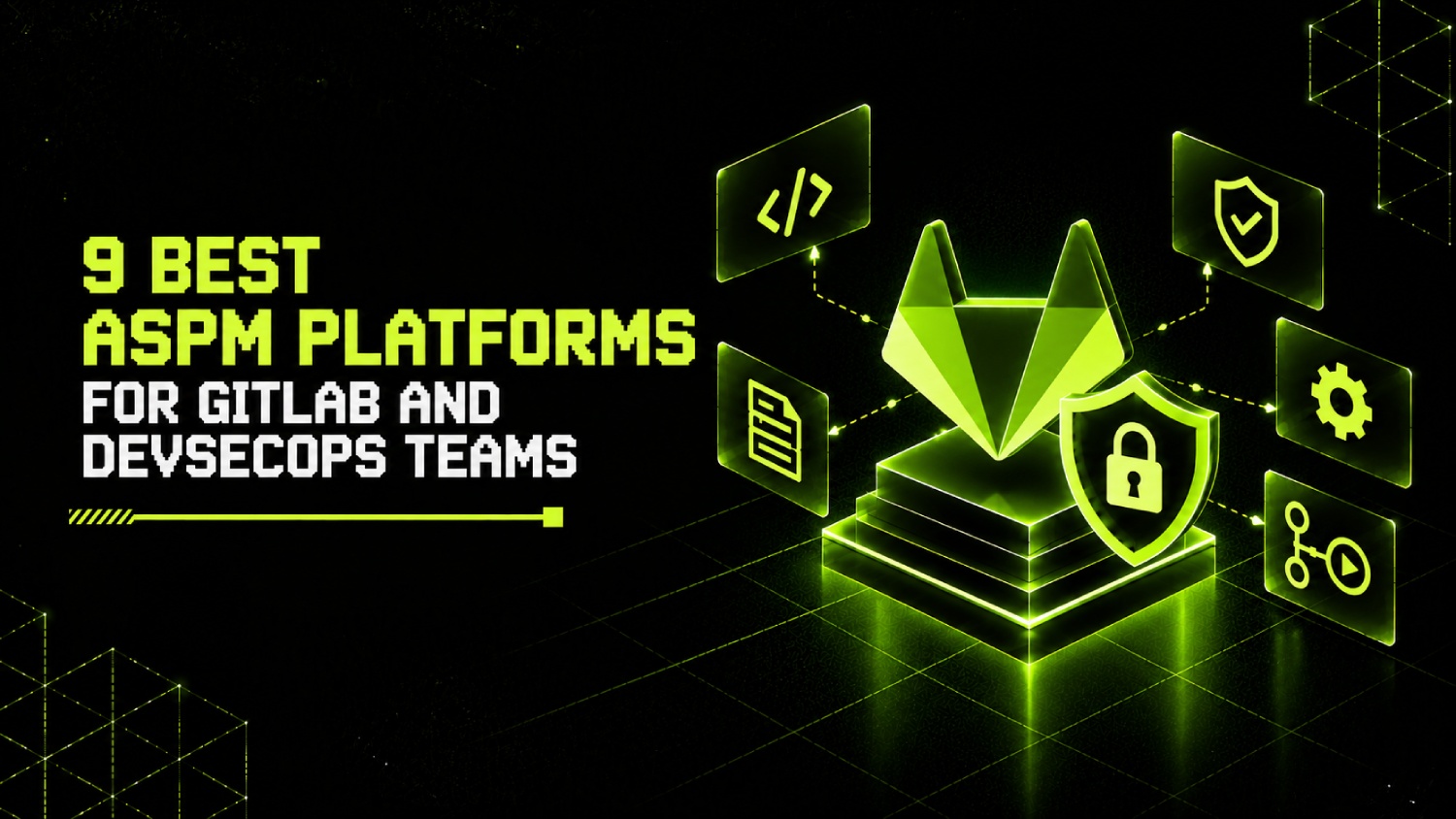 9 Best ASPM Platforms for GitLab and DevSecOps Teams 1 9 Best ASPM Platforms for GitLab and DevSecOps Teams
