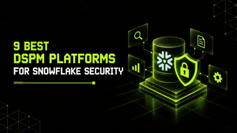 9 Best DSPM Platforms for Snowflake Security 13 9 Best DSPM Platforms for Snowflake Security