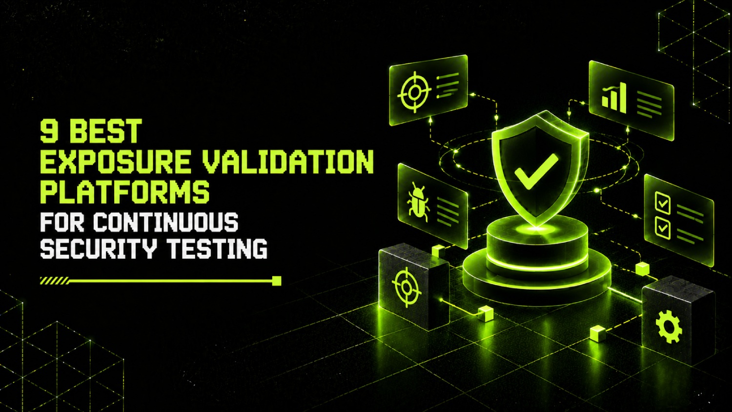 9 Best Exposure Validation Platforms for Continuous Security Testing 1 9 Best Exposure Validation Platforms for Continuous Security Testing