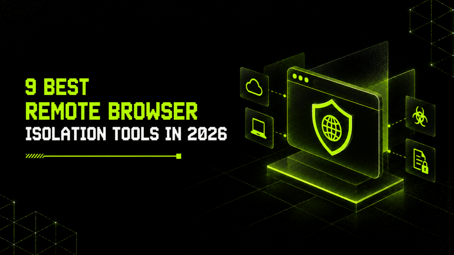 9 Best Remote Browser Isolation Tools in 2026 1 9 Best Remote Browser Isolation Tools in 2026