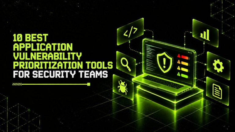 10 Best Application Vulnerability Prioritization Tools for Security Teams 3 10 Best Application Vulnerability Prioritization Tools for Security Teams